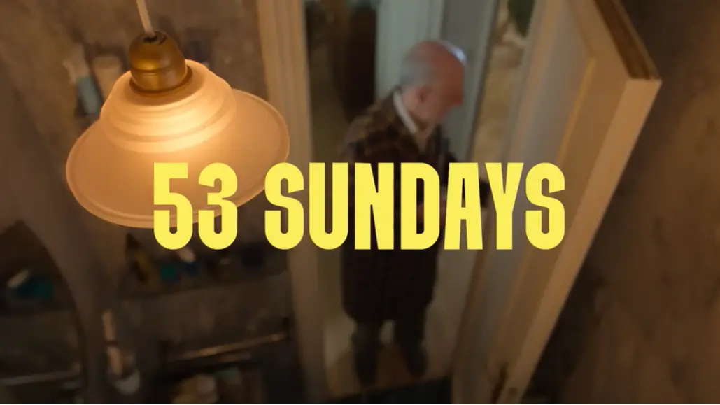 53 Sundays: Release date and time, where to watch - PRIMETIMER
