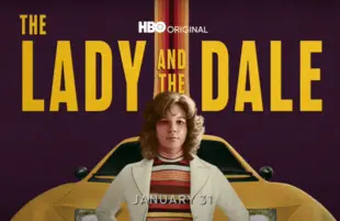 The Lady and the Dale (HBO)